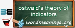WordMeaning blackboard for ostwald's theory of indicators